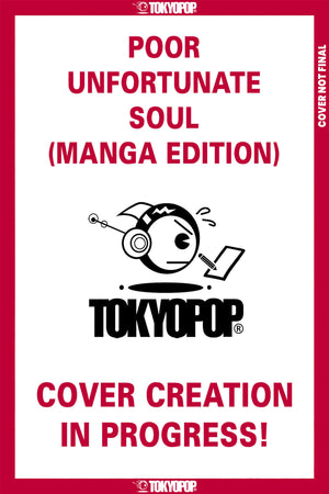 DISNEY POOR UNFORTUNATE SOUL: A VILLAINS MANGA TPB
