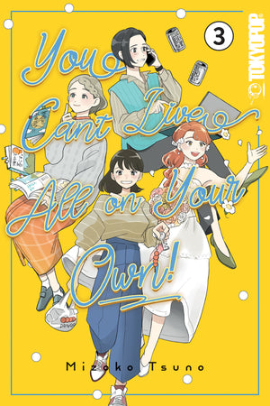 You Can't Live All on Your Own!, Volume 3