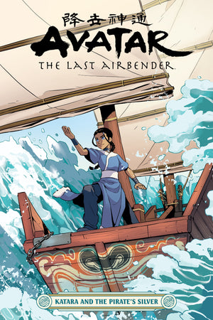 Avatar: The Last Airbender--Katara and the Pirate's Silver TPB