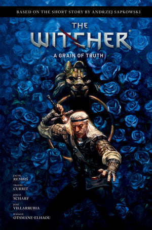 Andrzej Sapkowski's The Witcher: A Grain of Truth HC