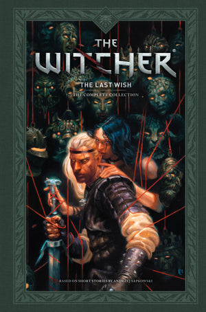 ANDRZEJ SAPKOWSKI'S THE WITCHER: THE LAST WISH--THE COMPLETE COLLECTION HC