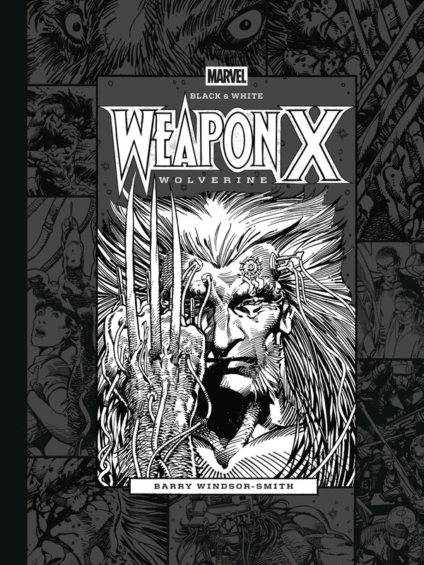 MARVEL BLACK & WHITE: BARRY WINDSOR-SMITH'S WEAPON X