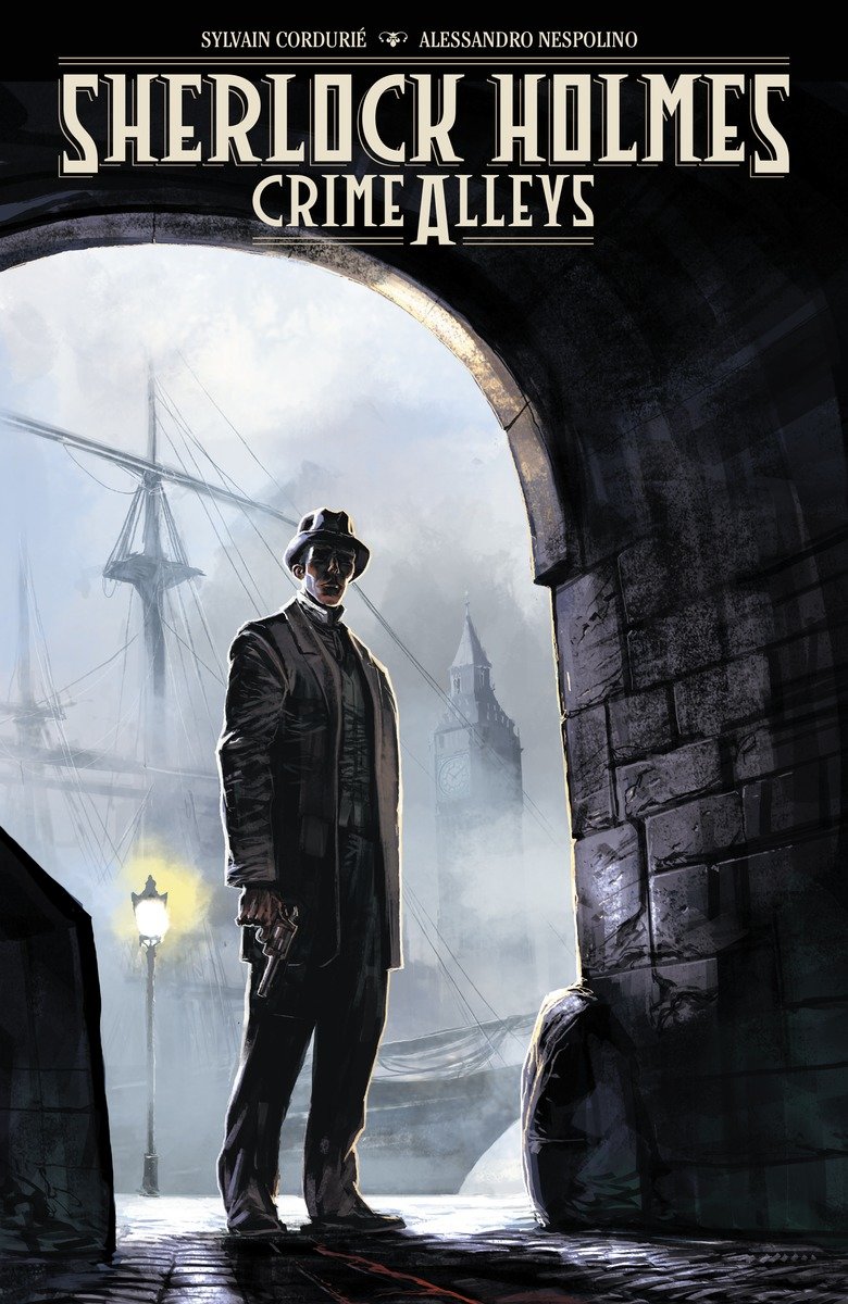 Sherlock Holmes: Crime Alleys HC