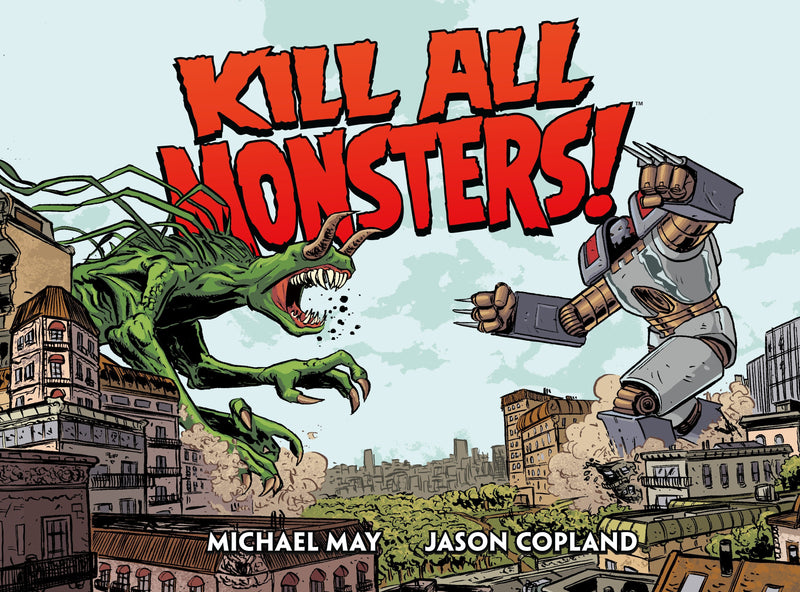 Kill All Monsters Omnibus Volume 1 HC