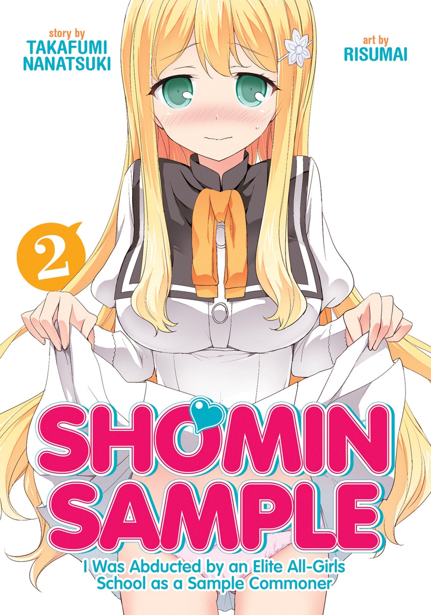 Shomin Sample: I Was Abducted by an Elite All-Girls School as a Sample Commoner Vol. 2 TPBMR