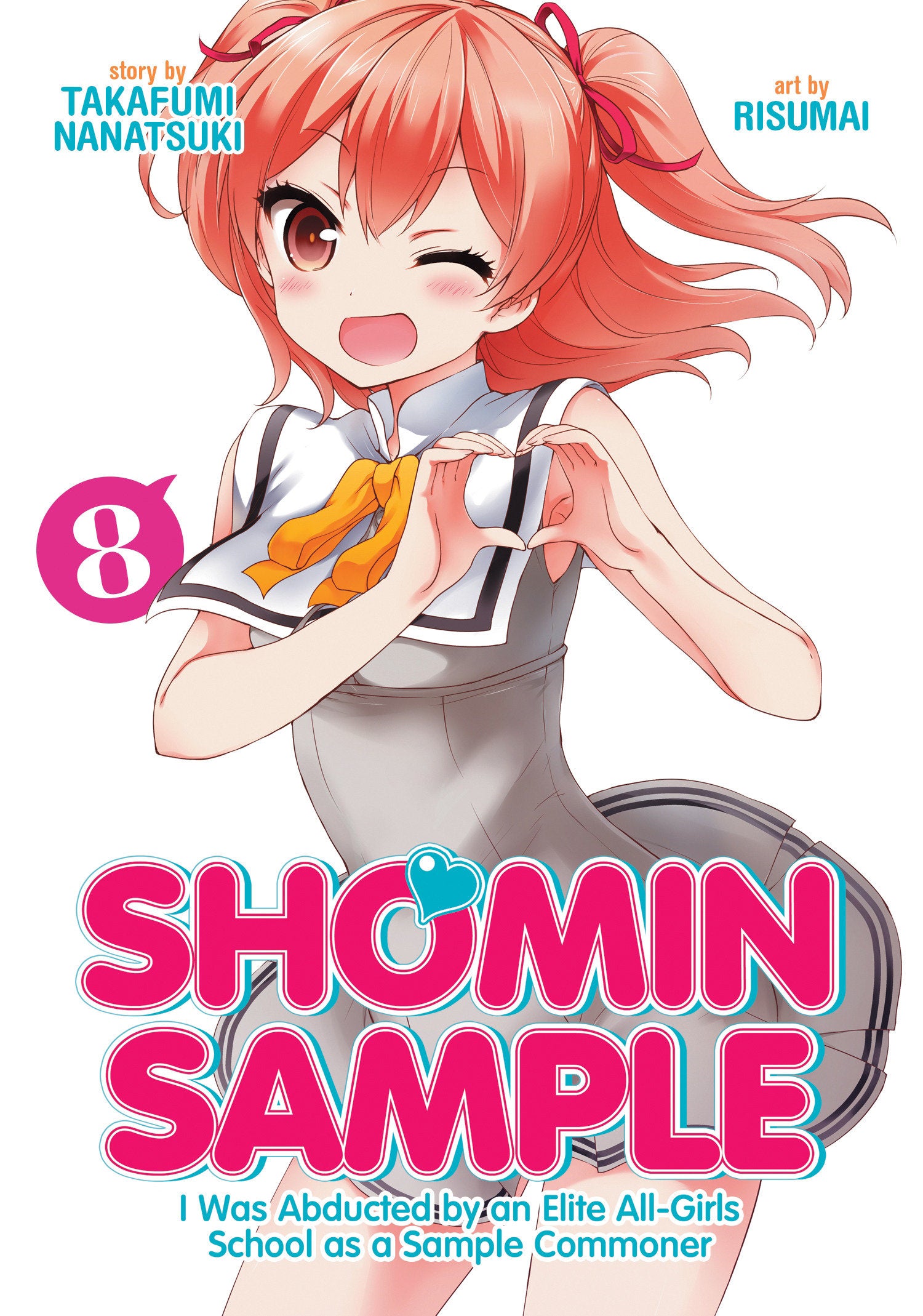 Shomin Sample: I Was Abducted by an Elite All-Girls School as a Sample Commoner Vol. 8 TPBMR