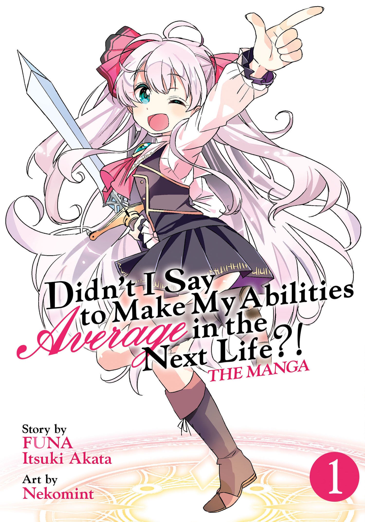 Didn't I Say to Make My Abilities Average in the Next Life?! (Manga) Vol. 1 TPBMR