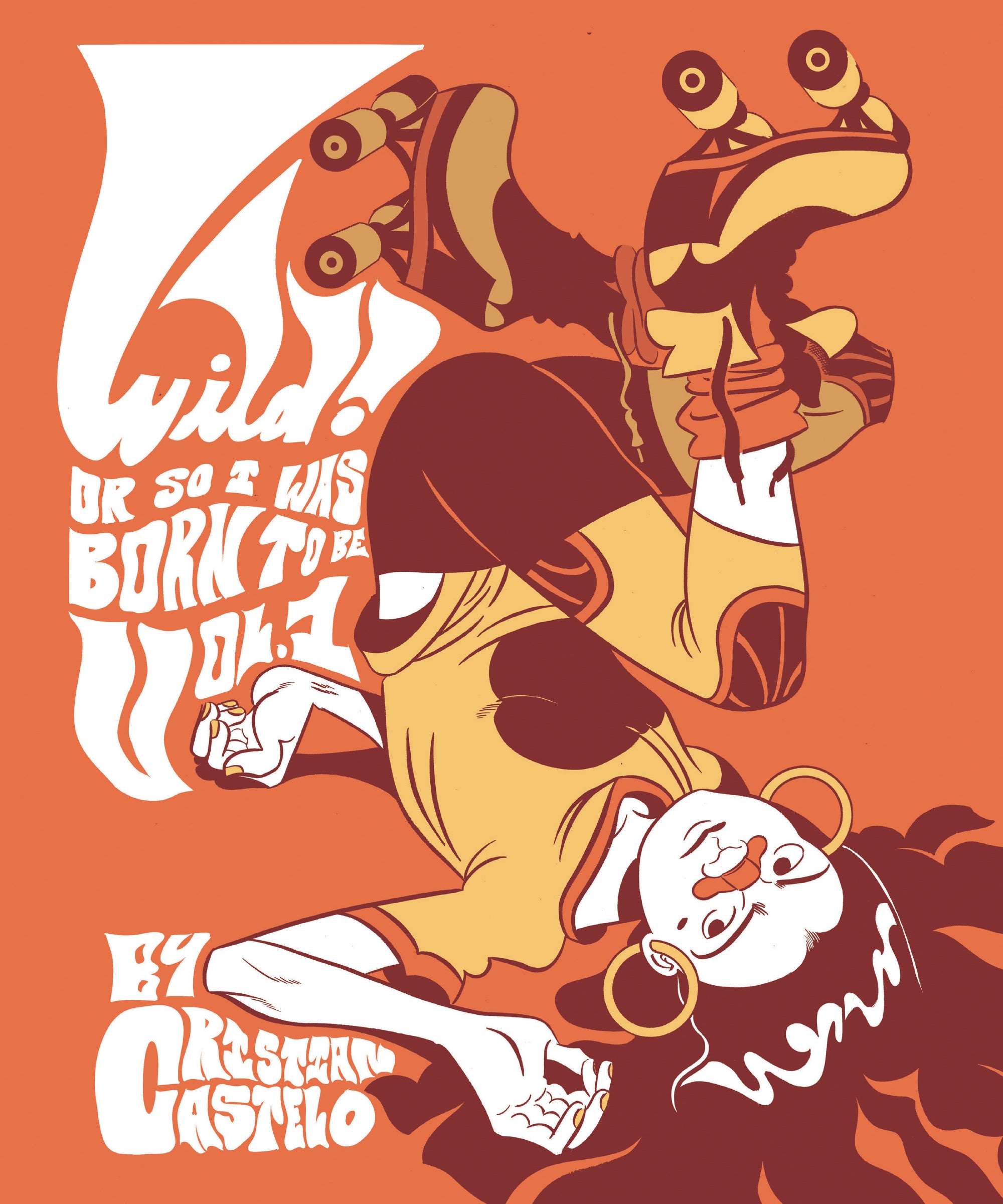 Wild Vol. 1: Or So I Was Born To Be