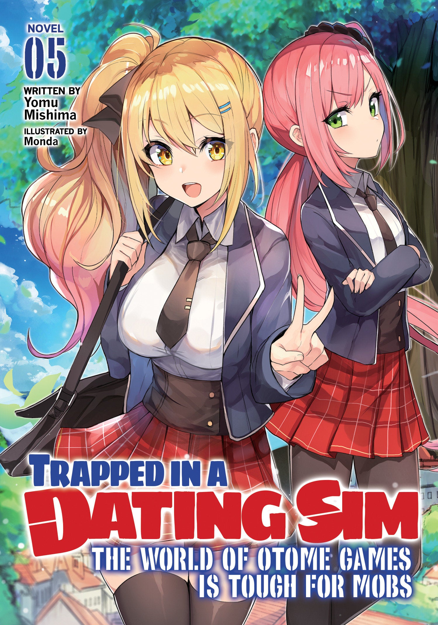 Trapped in a Dating Sim: The World of Otome Games is Tough for Mobs (Light Novel) Vol. 5 TPB