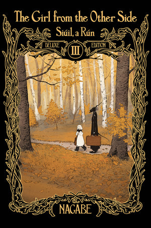 The Girl From the Other Side: Si√∫il, a R√∫n Deluxe Edition III (Vol. 7-9 Hardcover Omnibus) HC