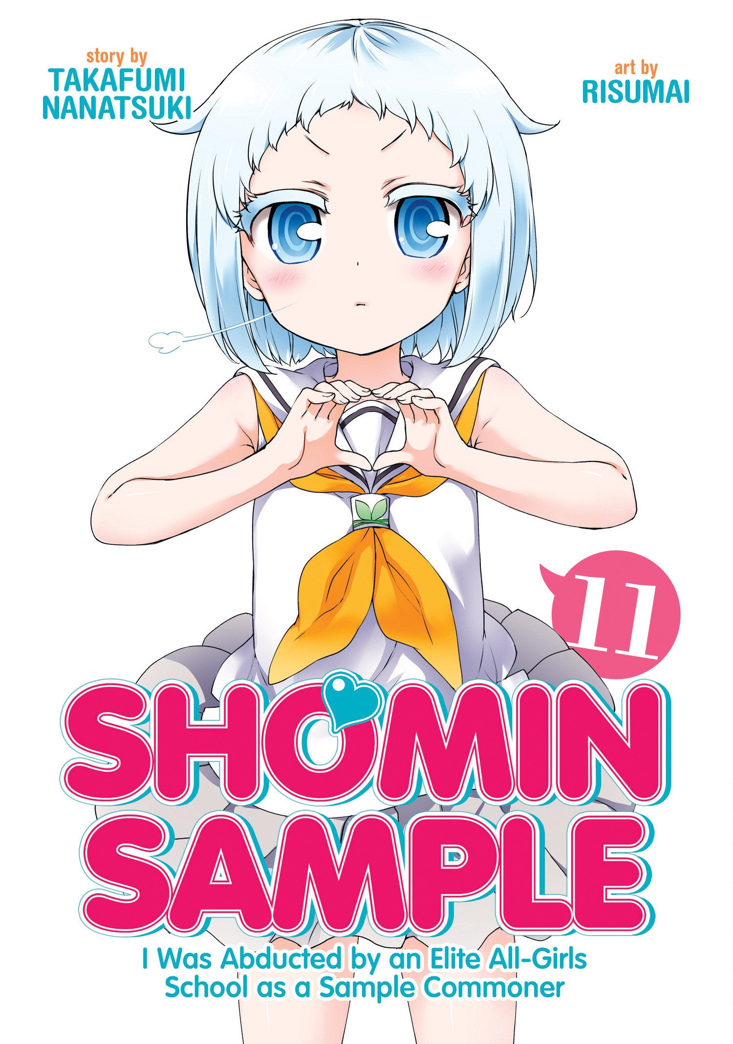 Shomin Sample: I Was Abducted by an Elite All-Girls School as a Sample Commoner Vol. 11 TPBMR