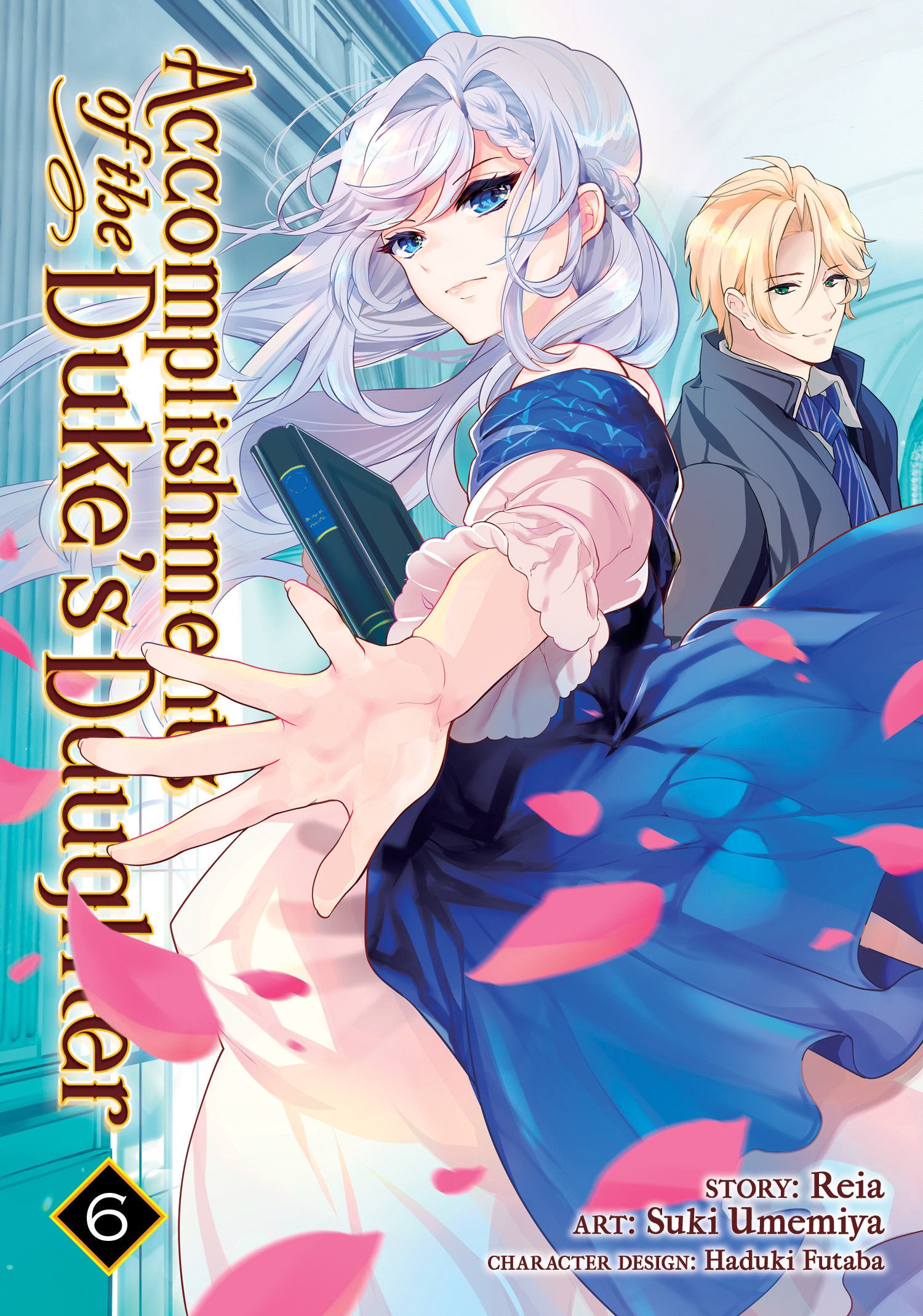 Accomplishments of the Duke's Daughter (Manga) Vol. 6 TPBMR