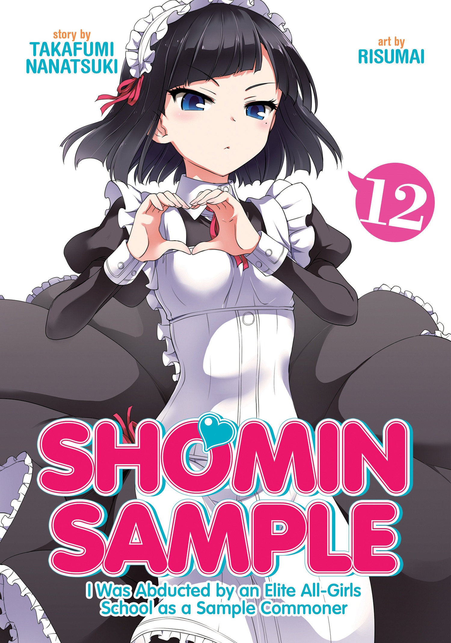 Shomin Sample: I Was Abducted by an Elite All-Girls School as a Sample Commoner Vol. 12 TPBMR