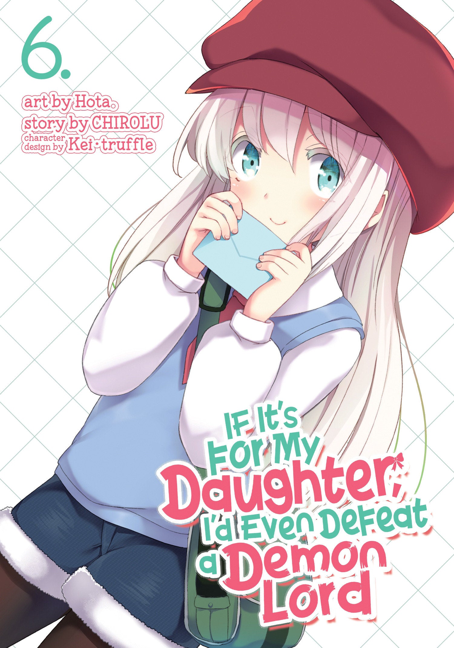 If It's for My Daughter, I'd Even Defeat a Demon Lord (Manga) Vol. 6 TPBMR