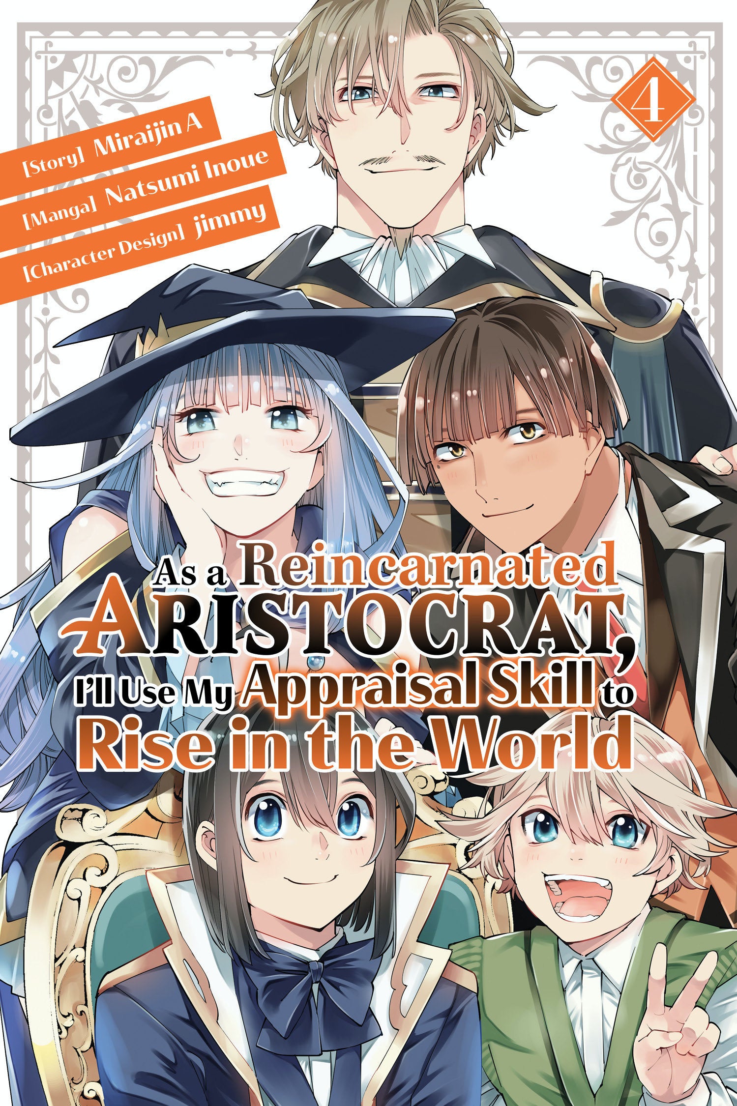 As a Reincarnated Aristocrat, I'll Use My Appraisal Skill to Rise in the World 4  (manga) TPBMR