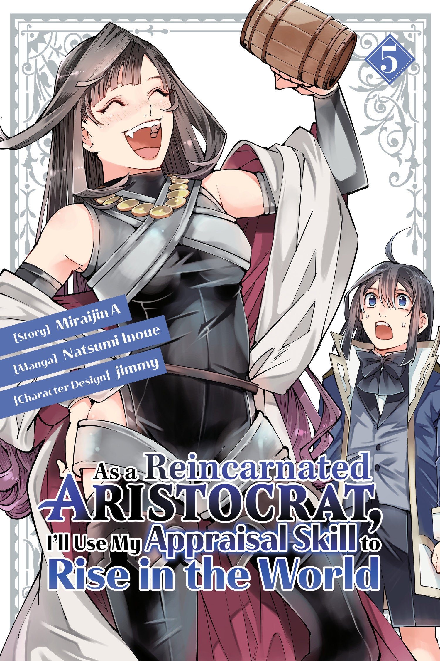 As a Reincarnated Aristocrat, I'll Use My Appraisal Skill to Rise in the World 5 (manga) TPBMR