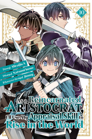 As a Reincarnated Aristocrat, I'll Use My Appraisal Skill to Rise in the World 10 (manga) TPBMR