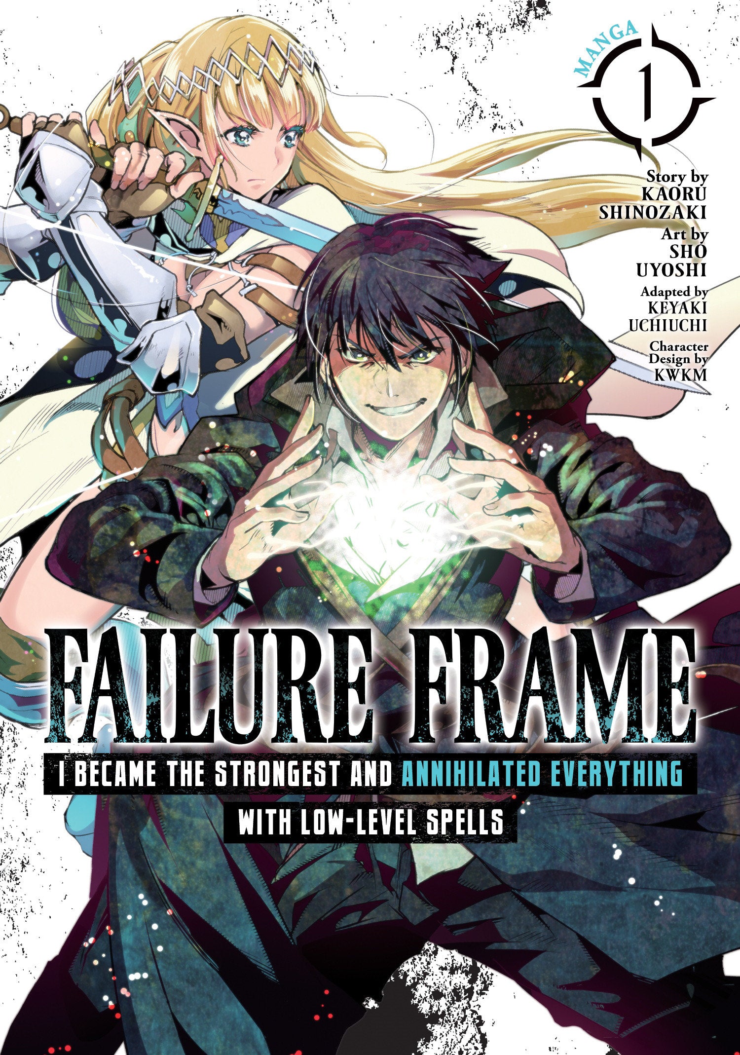 Failure Frame: I Became the Strongest and Annihilated Everything With Low-Level Spells (Manga) Vol. 1 TPBMR