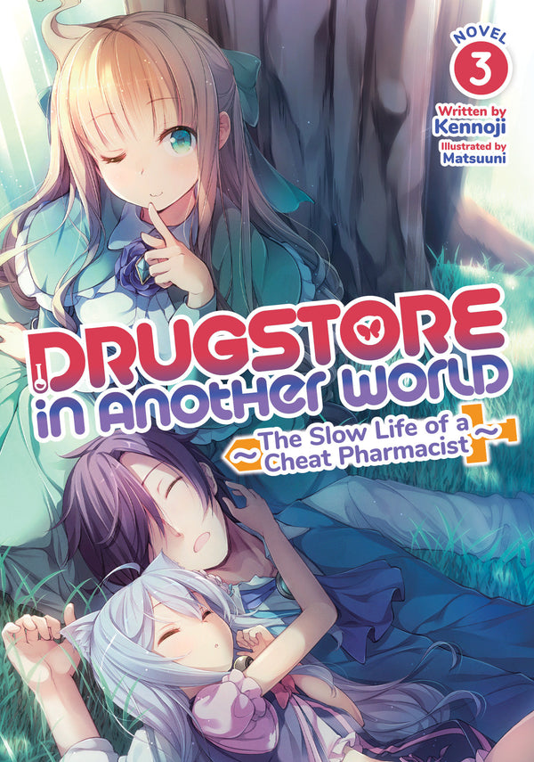 Drugstore in Another World: The Slow Life of a Cheat Pharmacist (Light Novel) Vol. 3 TPB
