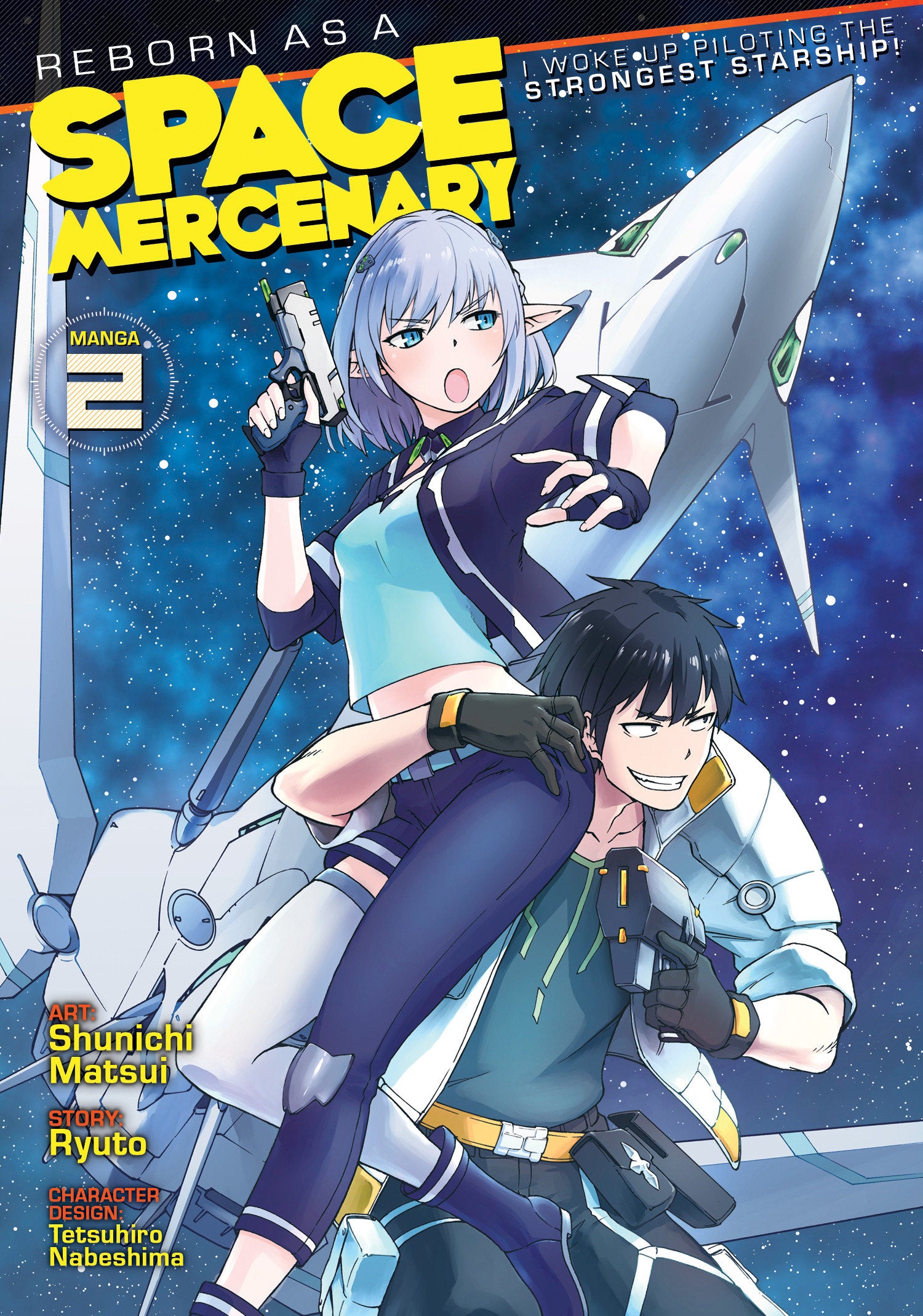 Reborn as a Space Mercenary: I Woke Up Piloting the Strongest Starship! (Manga) Vol. 2 TPBMR