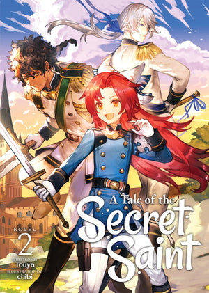 A Tale of the Secret Saint (Light Novel) Vol. 2 TPB