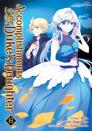 Accomplishments of the Duke's Daughter (Manga) Vol. 8 TPBMR