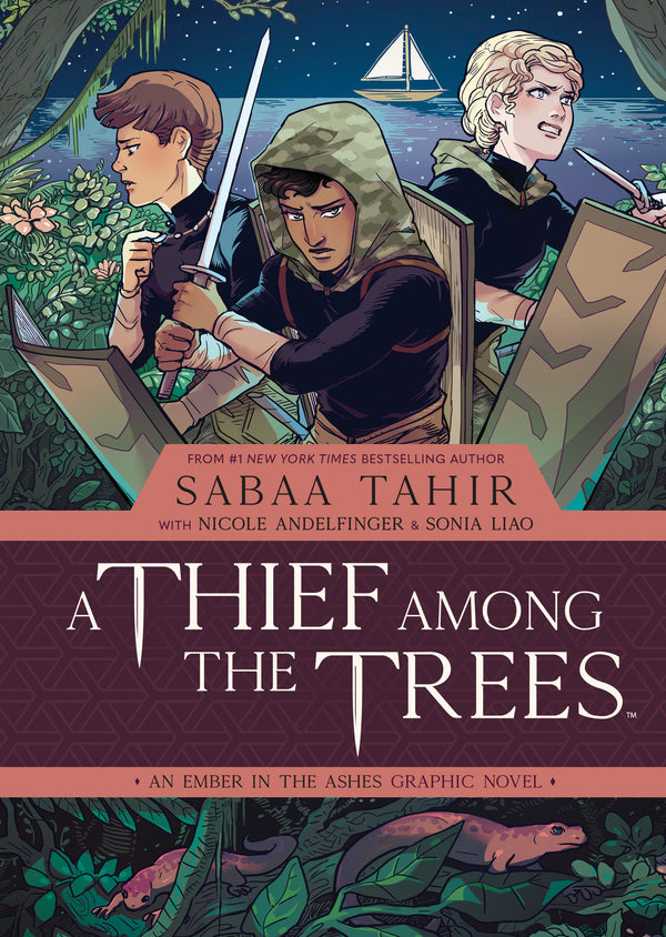 A Thief Among the Trees: An Ember in the Ashes Graphic Novel