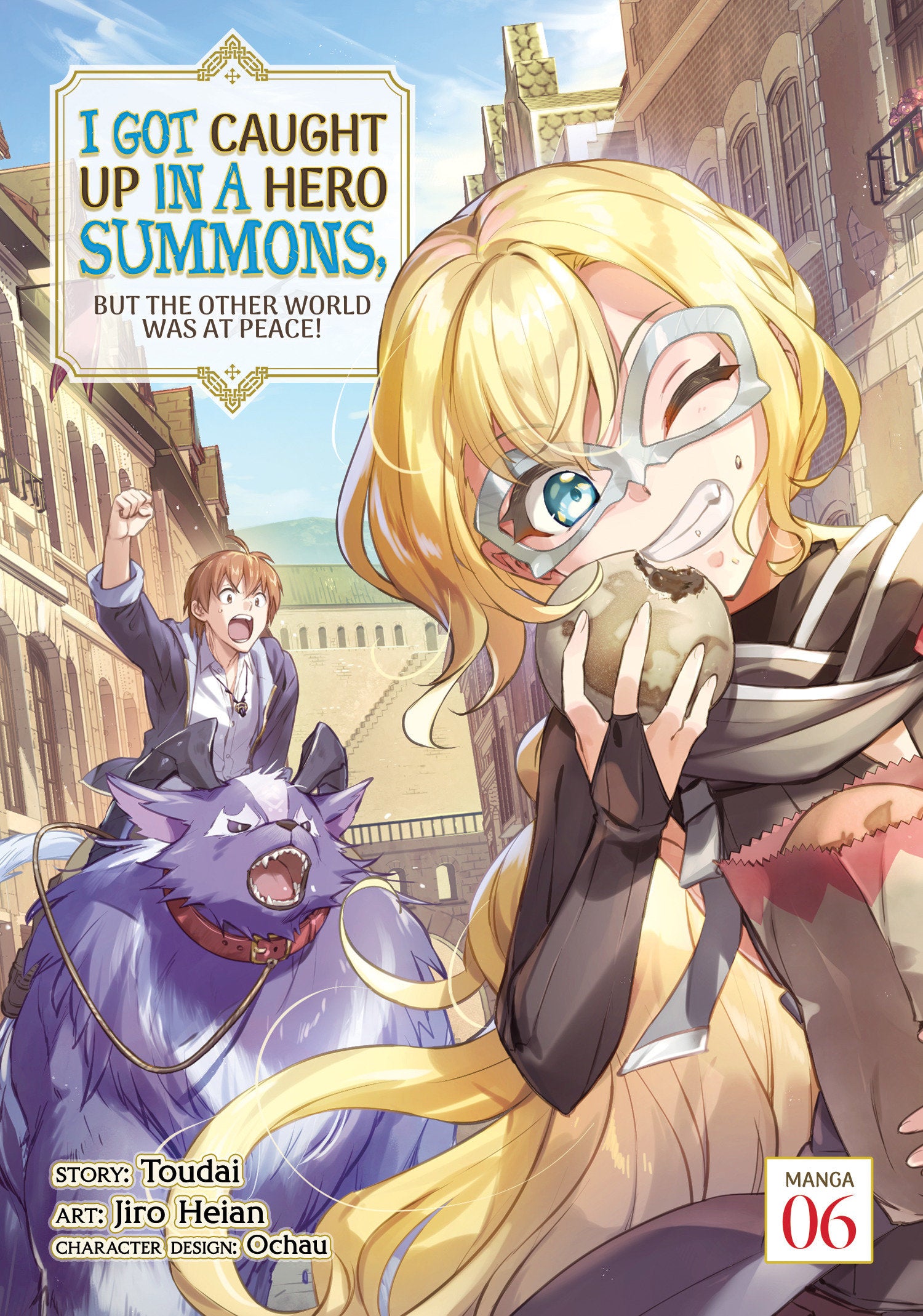 I Got Caught Up In a Hero Summons, but the Other World was at Peace! (Manga) Vol. 6 TPB