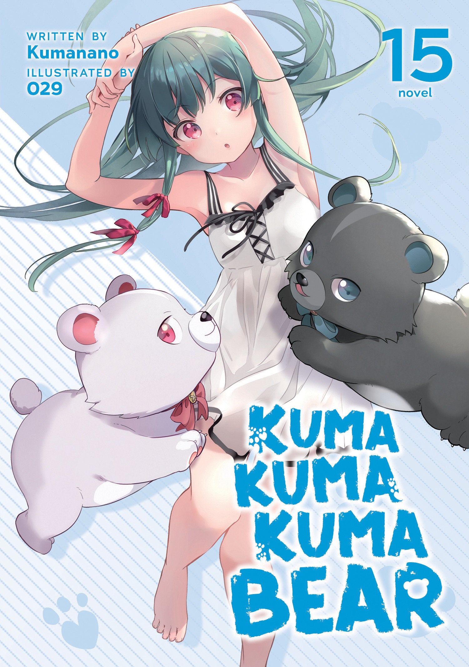 Kuma Kuma Kuma Bear (Light Novel) Vol. 15 TPB