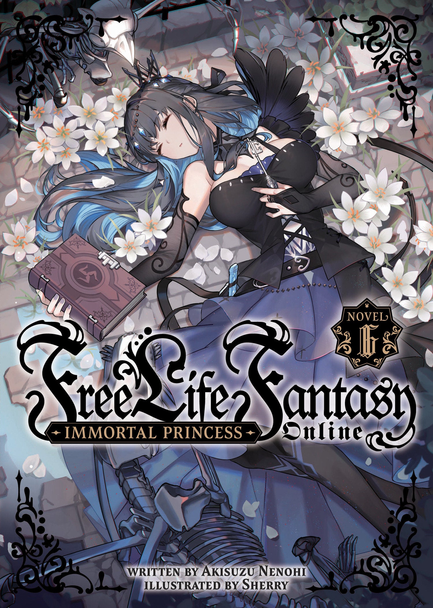 Free Life Fantasy Online: Immortal Princess (Light Novel) Vol. 6 TPB