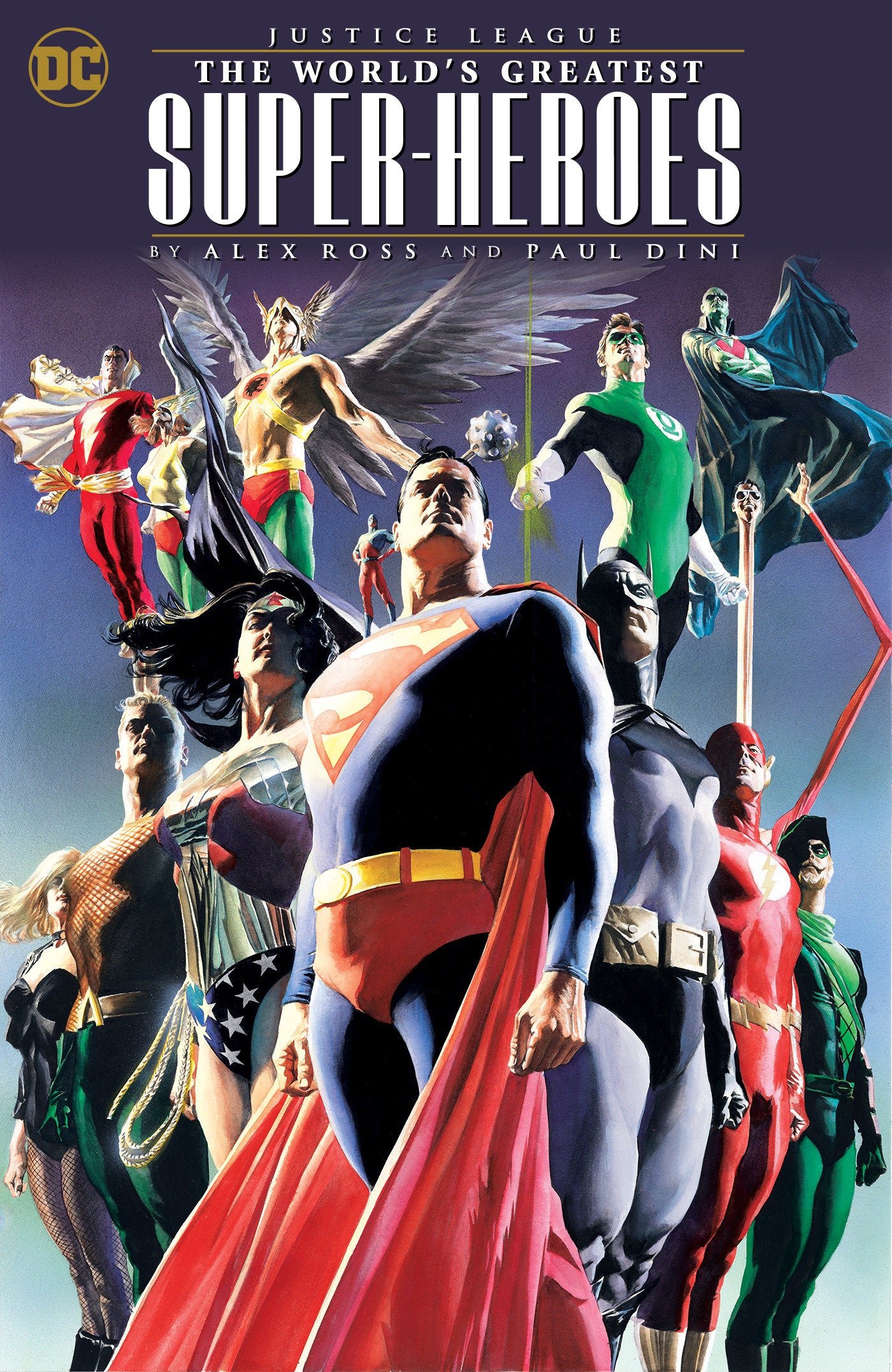 Justice League: The World's Greatest Superheroes by Alex Ross & Paul Dini (New E dition) TPB