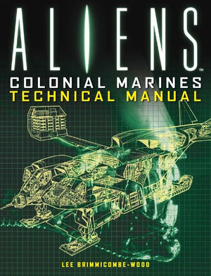 Aliens: Colonial Marines Technical Manual TPB