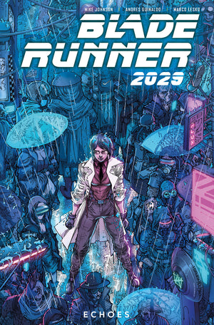 Blade Runner 2029 Vol. 2: Echoes (Graphic Novel) TPB