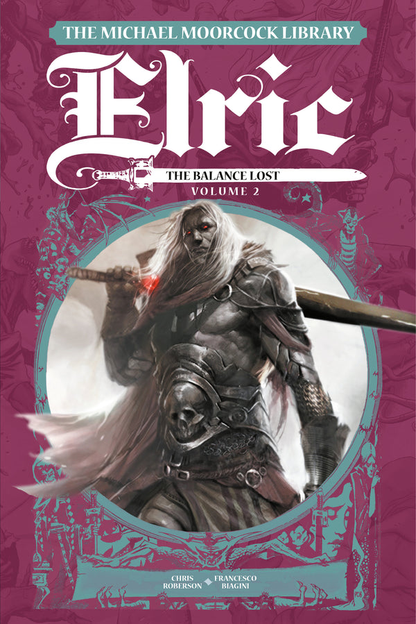The Michael Moorcock Library Elric: The Balance Lost Vol. 2