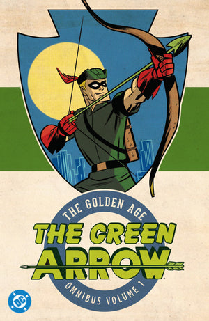 Green Arrow: The Golden Age Omnibus Vol. 1 (New Edition)