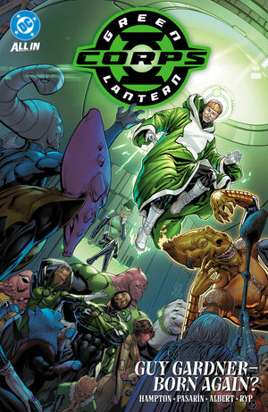 GREEN LANTERN CORPS VOL. 3: GUY GARDNER - BORN AGAIN?