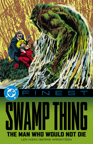 DC FINEST: SWAMP THING: THE MAN WHO WOULD NOT DIE TPB