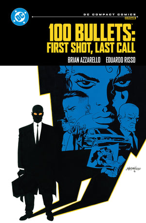 100 BULLETS: FIRST SHOT, LAST CALL: DC COMPACT COMICS EDITION TPB