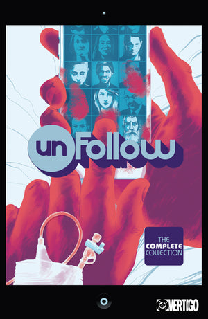 UNFOLLOW: THE COMPLETE COLLECTION TPB