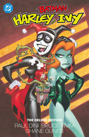 BATMAN: HARLEY AND IVY: THE DELUXE EDITION (2027 EDITION) HC