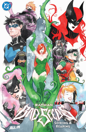 BATMAN: BAD SEEDS - SOWING & REAPING