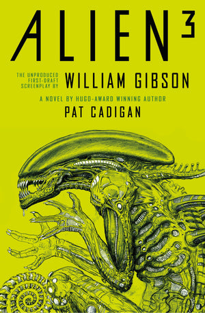 Alien 3: The Unproduced Screenplay by William Gibson TPB