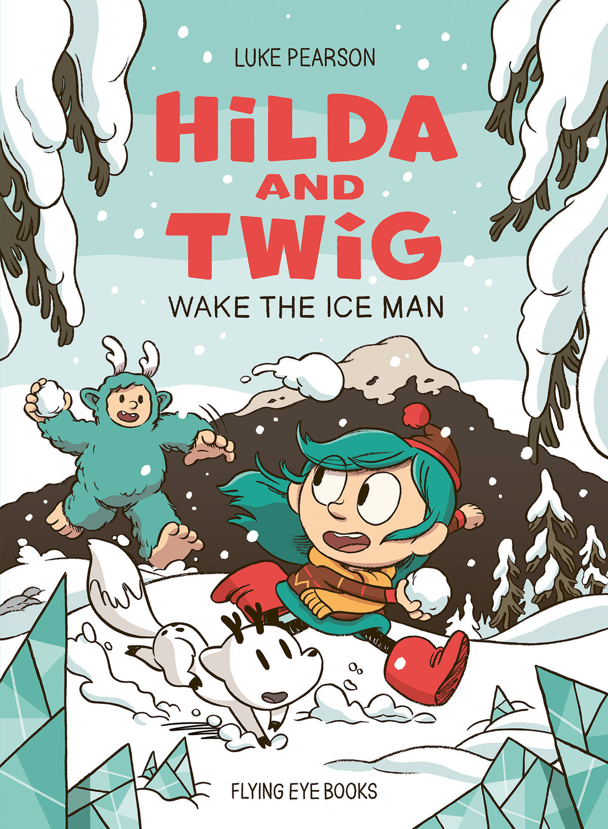 HILDA AND TWIG WAKE THE ICE MAN