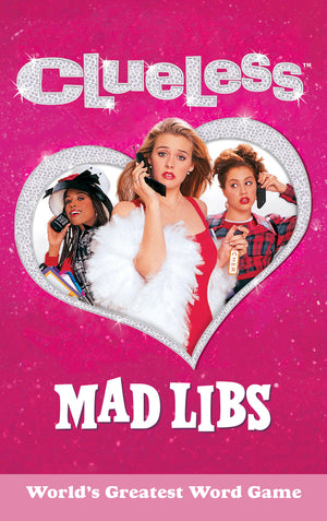 CLUELESS MAD LIBS