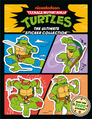 TEENAGE MUTANT NINJA TURTLES ULTIMATE STICKER COLLECTION
