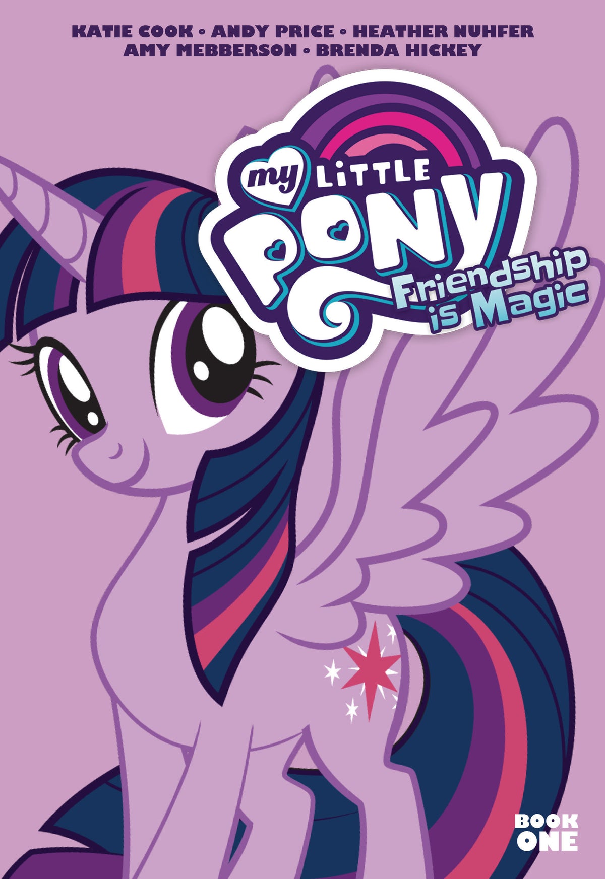 MY LITTLE PONY: FRIENDSHIP IS MAGIC BOOK ONE