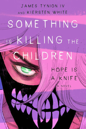 SOMETHING IS KILLING THE CHILDREN: HOPE IS A KNIFE (DM EDITION)