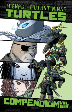 TEENAGE MUTANT NINJA TURTLES: ONGOING COMPENDIUM, VOL. 3