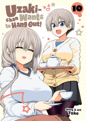 Uzaki-chan Wants to Hang Out! Vol. 10 TPB
