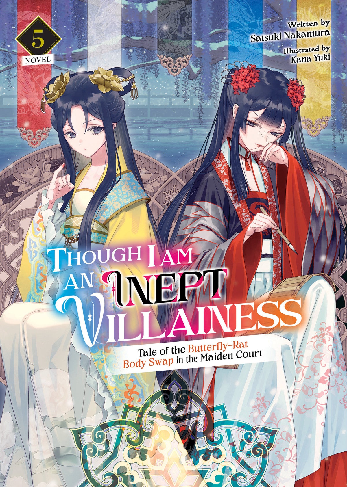 Though I Am an Inept Villainess: Tale of the Butterfly-Rat Body Swap in the Maiden Court (Light Novel) Vol. 5 TPB